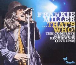 Frankie Miller : That's Who ! The Complete Chrysalis Recordings 1973-1980